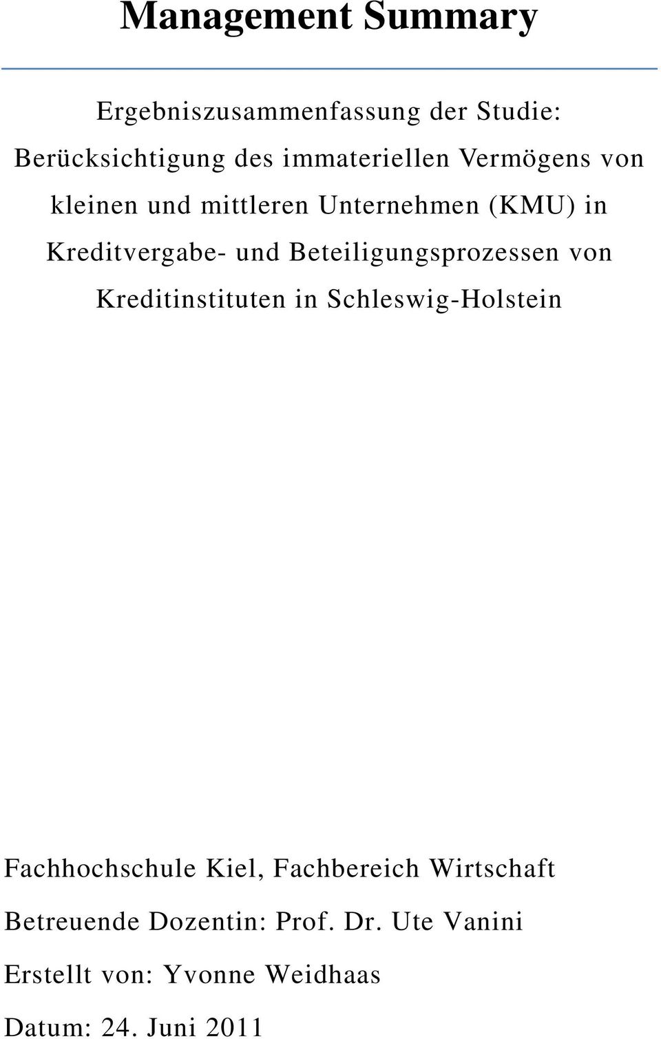 Beteiligungsprozessen von Kreditinstituten in Schleswig-Holstein Fachhochschule Kiel,