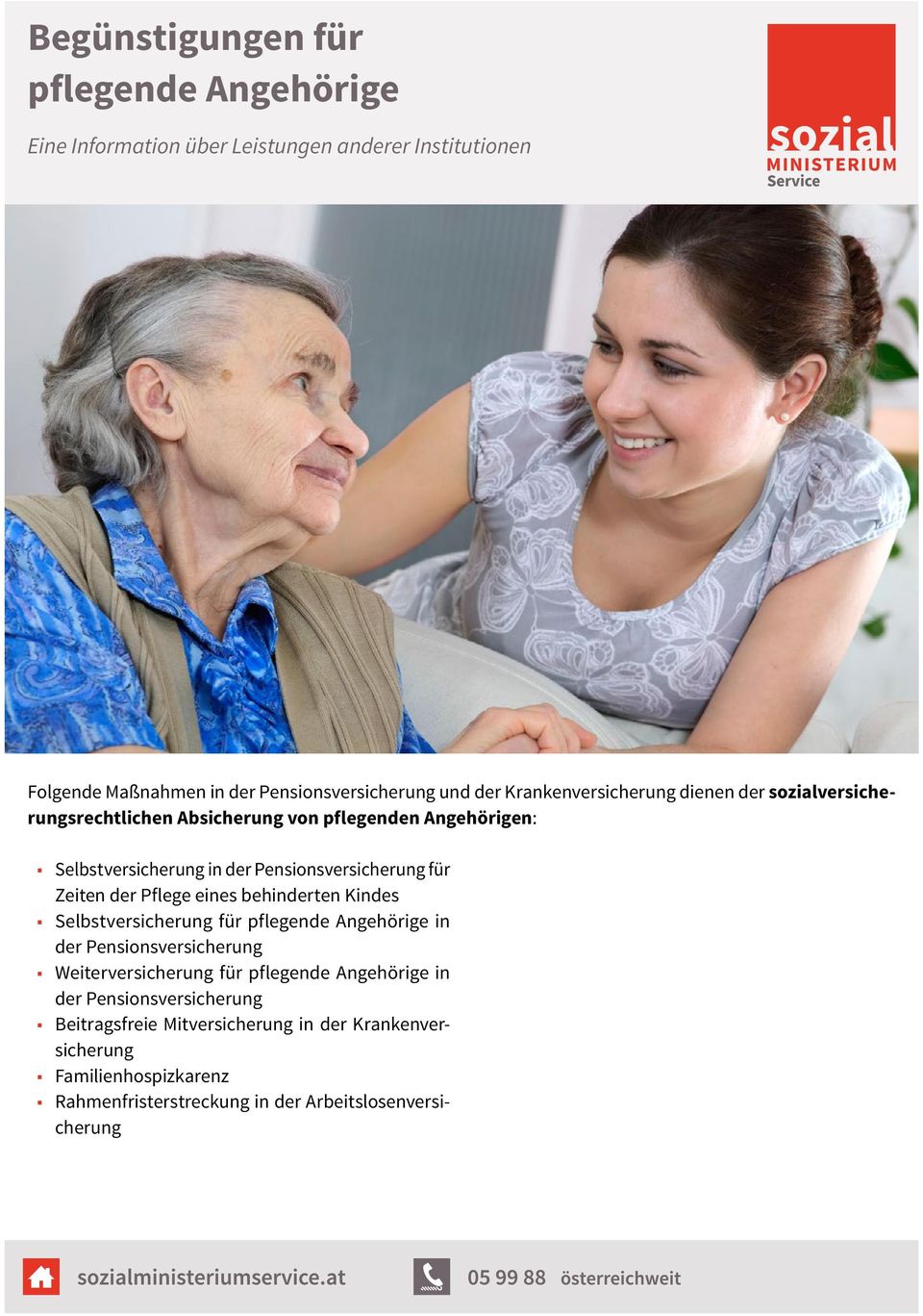Zeiten der Pflege eines behinderten Kindes Selbstversicherung für pflegende Angehörige in der Pensionsversicherung Weiterversicherung für pflegende