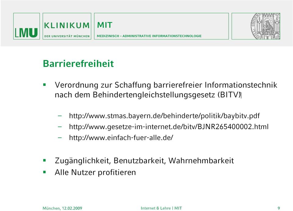 de/behinderte/politik/baybitv.pdf http://www.gesetze-im-internet.de/bitv/bjnr265400002.