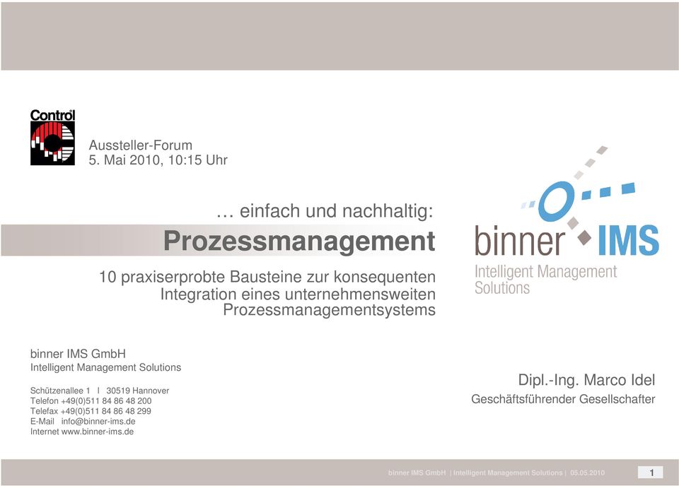 Integration eines unternehmensweiten Prozessmanagementsystems binner IMS GmbH Intelligent Management Solutions
