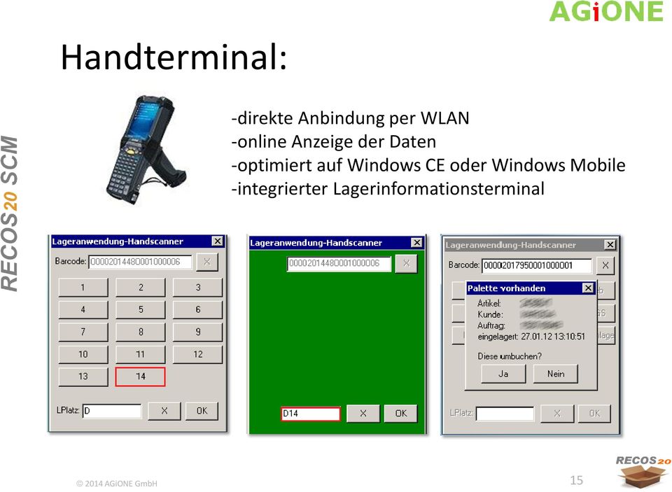 -optimiert auf Windows CE oder Windows