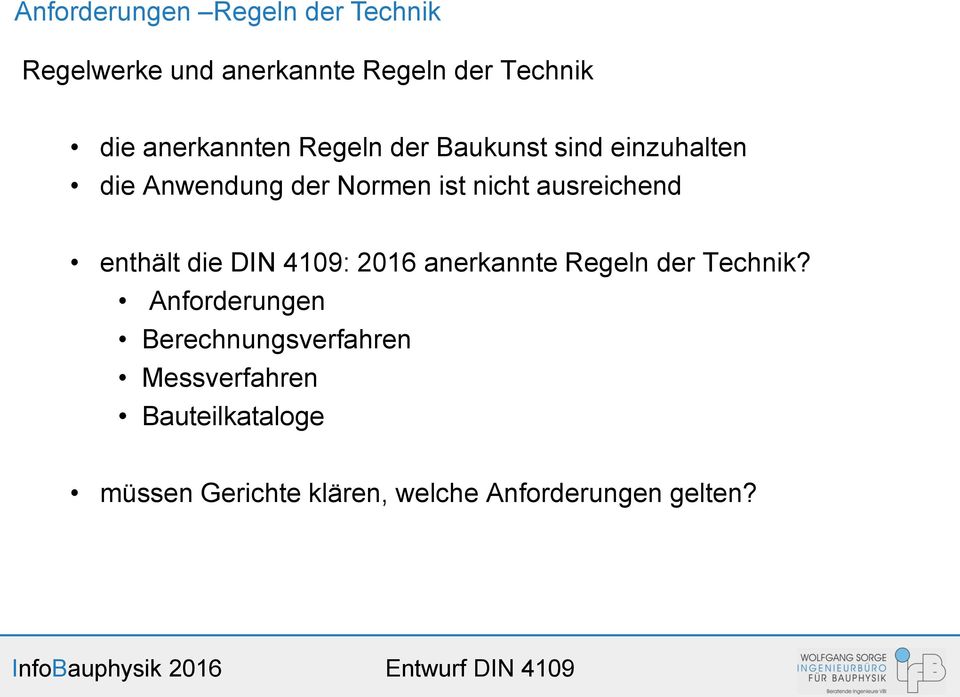 ausreichend enthält die DIN 4109: 2016 anerkannte Regeln der Technik?