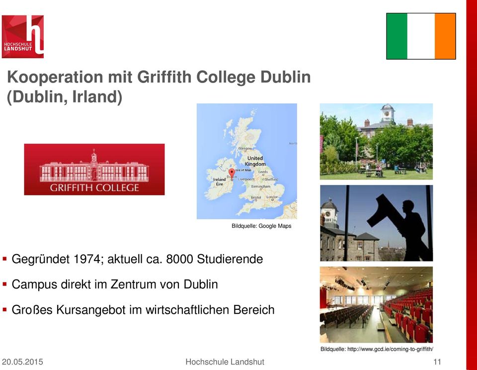 8000 Studierende Campus direkt im Zentrum von Dublin Großes Kursangebot