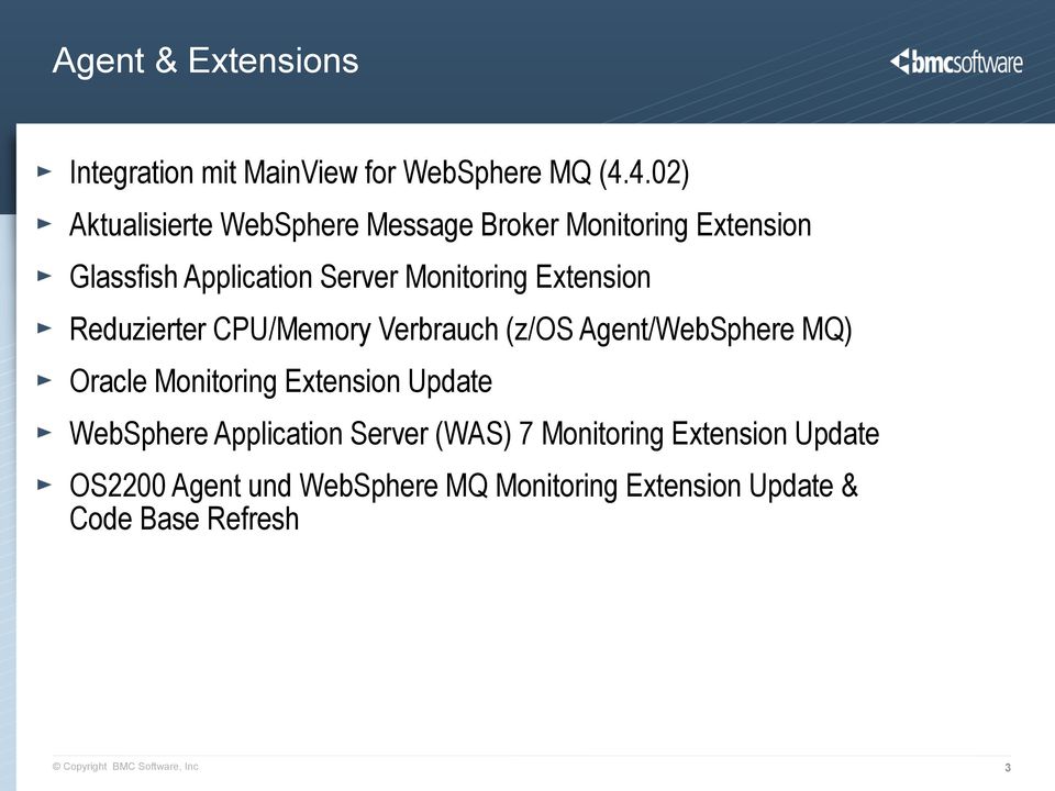 Extension Reduzierter CPU/Memory Verbrauch (z/os Agent/WebSphere MQ) Oracle Monitoring Extension Update
