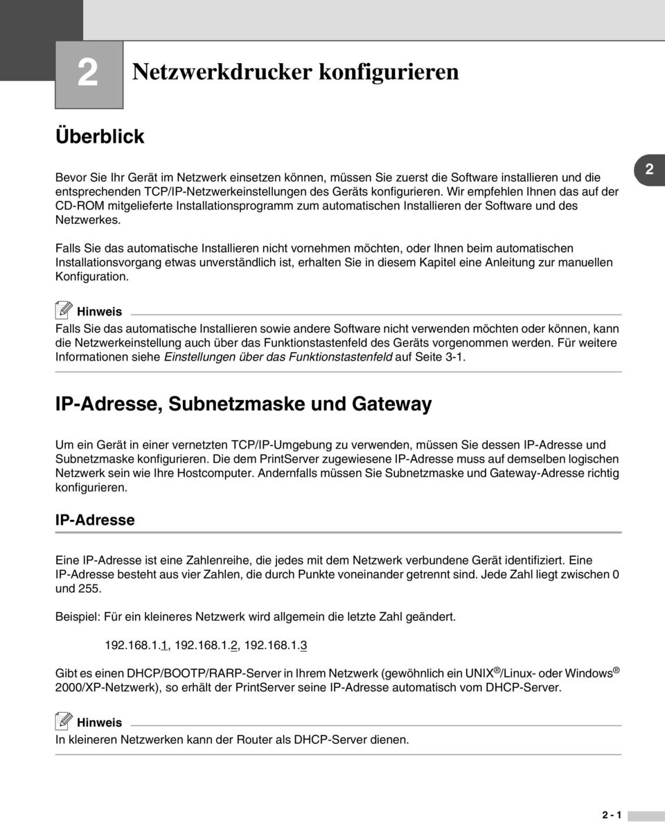 2 Falls Sie das automatische Installieren nicht vornehmen möchten, oder Ihnen beim automatischen Installationsvorgang etwas unverständlich ist, erhalten Sie in diesem Kapitel eine Anleitung zur