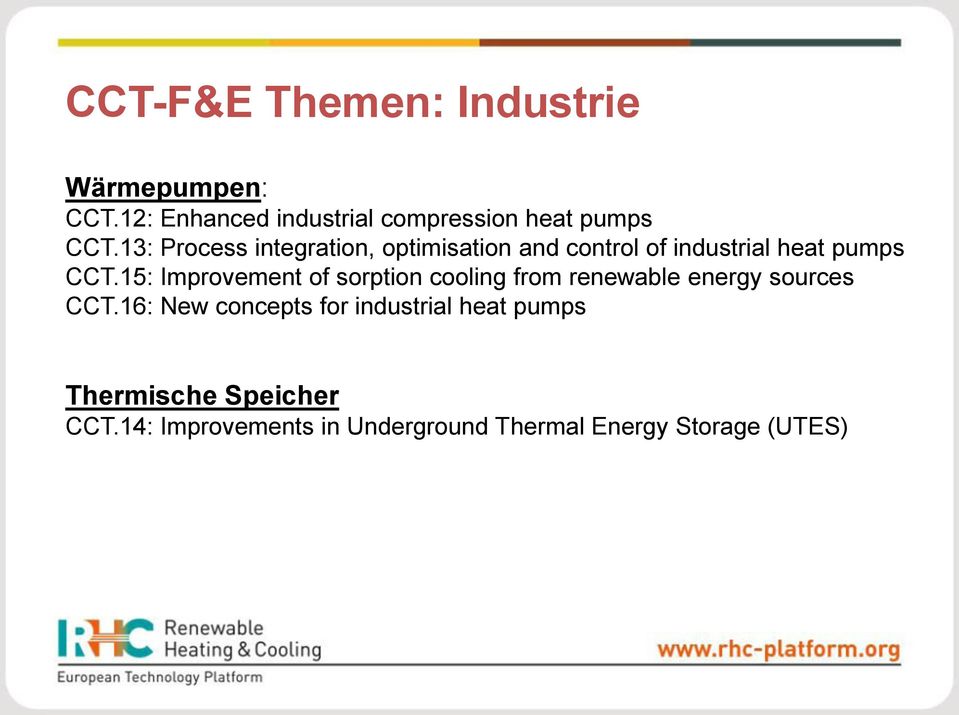 13: Process integration, optimisation and control of industrial heat pumps CCT.
