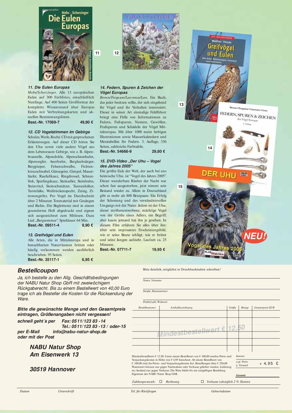 CD Vogelstimmen im Gebirge Schulze, Werle, Roché. CD mit gesprochenen Erläuterungen. Auf dieser CD hören Sie den Uhu sowie viele andere Vögel aus dem Lebensraum Gebirge, wie z. B.