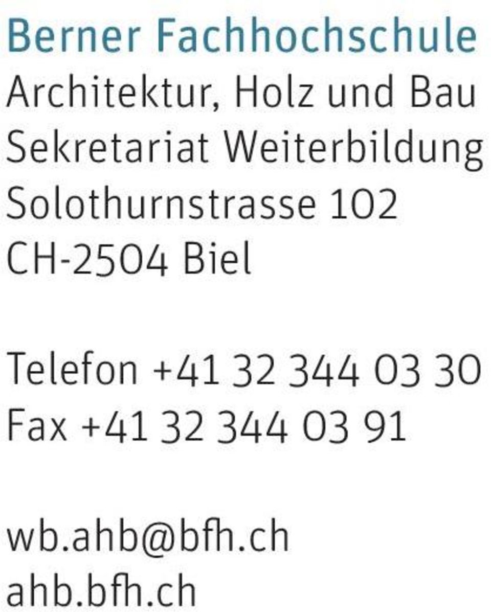 Solothurnstrasse 102 CH-2504 Biel Telefon