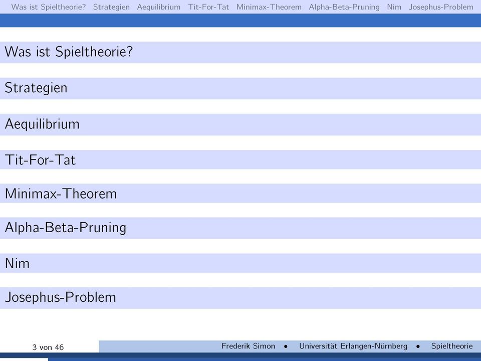 Minimax-Theorem Alpha-Beta-Pruning Nim