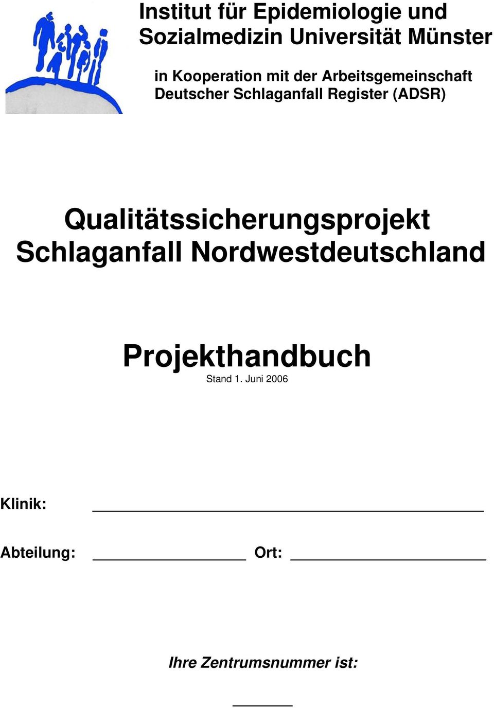 (ADSR) Qualitätssicherungsprojekt Schlaganfall Nordwestdeutschland