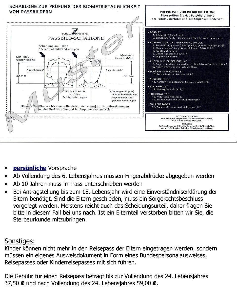 Meistens reicht auch das Scheidungsurteil, daher fragen Sie bitte in diesem Fall bei uns nach. Ist ein Elternteil verstorben bitten wir Sie, die Sterbeurkunde mitzubringen.