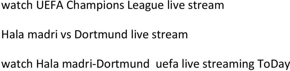 Dortmund live stream watch Hala