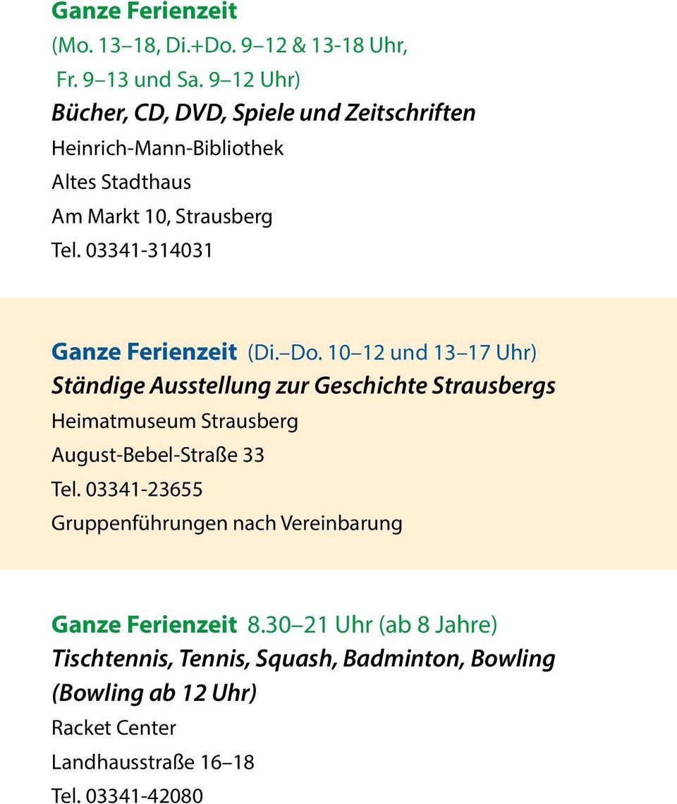 Strausberg Tel. 03341-314031 Ganze Ferienzeit (Di.