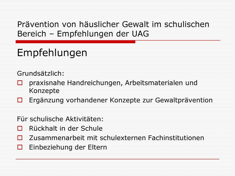 Gewaltprävention Für schulische Aktivitäten: Rückhalt in der