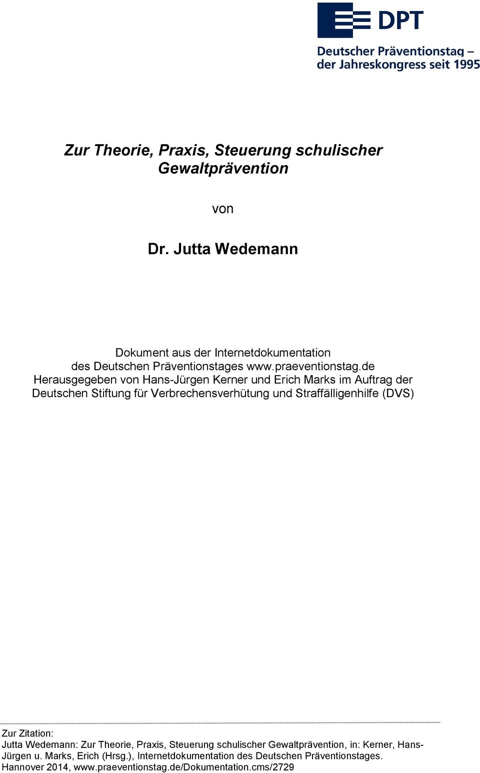 de Herausgegeben von Hans-Jürgen Kerner und Erich Marks im Auftrag der Deutschen Stiftung für Verbrechensverhütung und Straffälligenhilfe