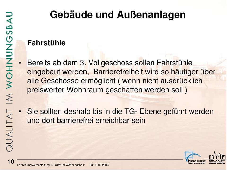 Geschosse ermöglicht ( wenn nicht ausdrücklich preiswerter Wohnraum geschaffen werden soll )