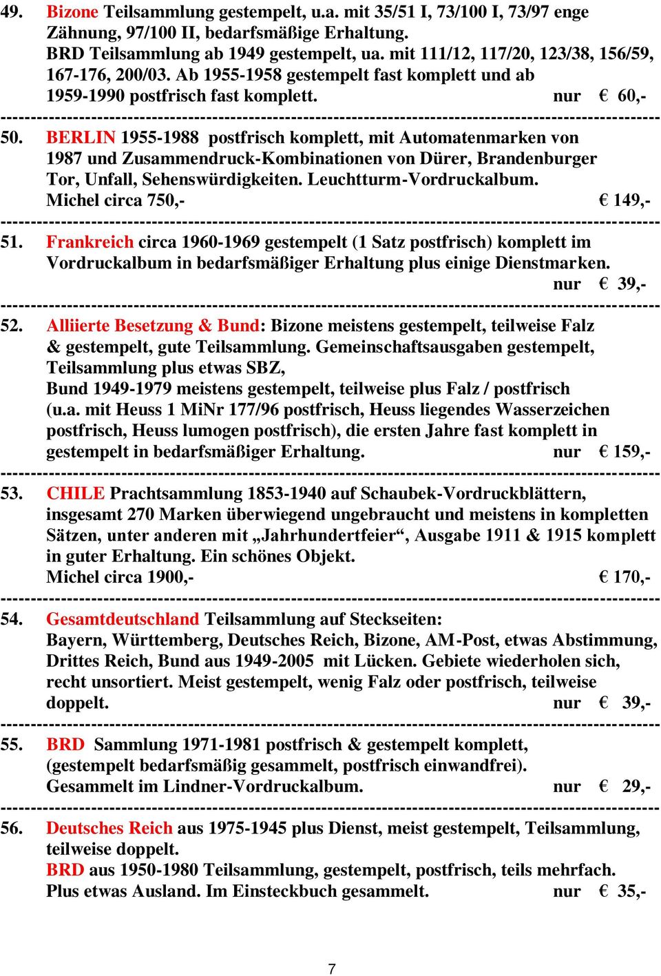 BERLIN 1955-1988 postfrisch komplett, mit Automatenmarken von 1987 und Zusammendruck-Kombinationen von Dürer, Brandenburger Tor, Unfall, Sehenswürdigkeiten. Leuchtturm-Vordruckalbum.