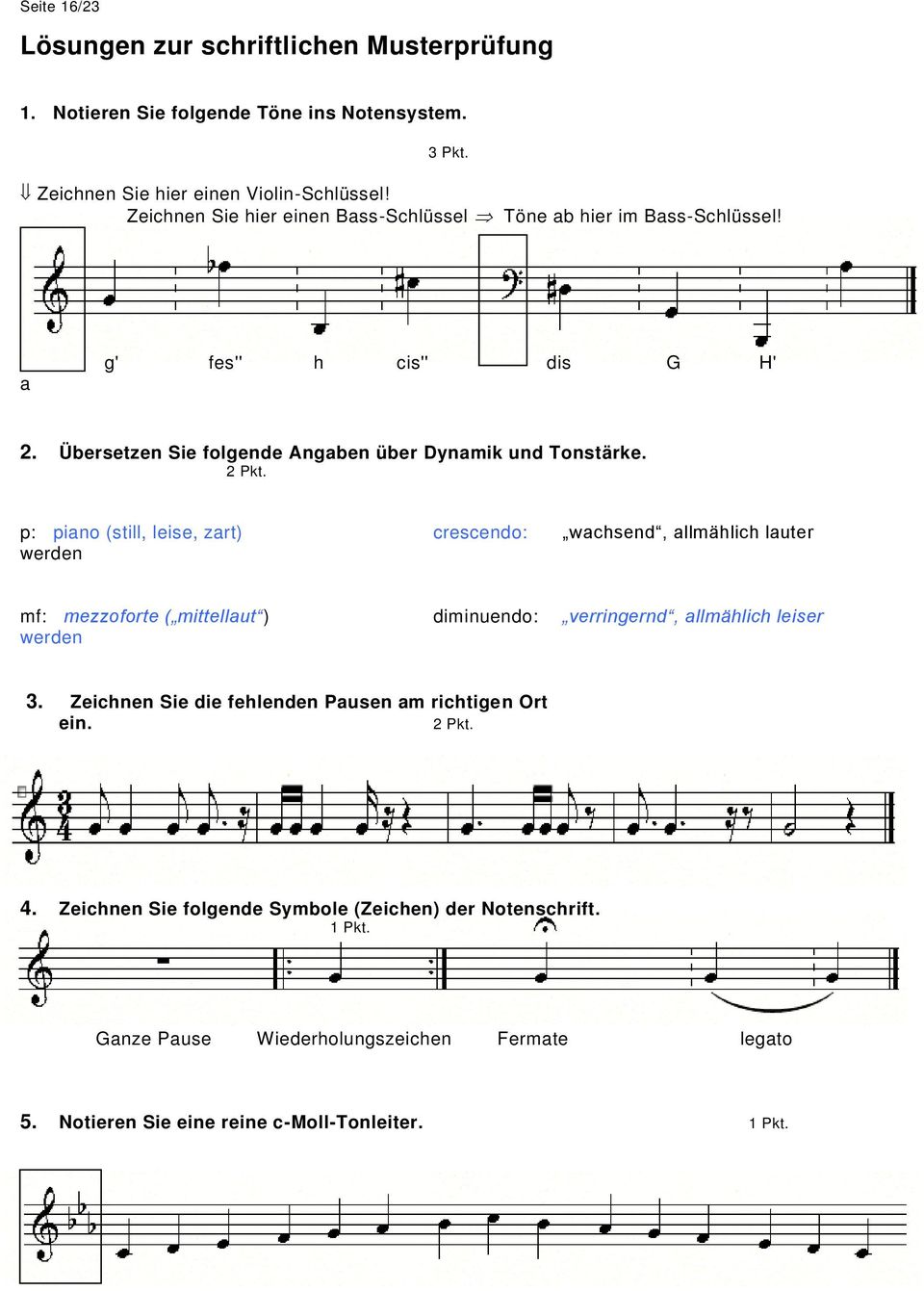 p: piano (still, leise, zart) crescendo: wachsend, allmählich lauter werden mf: mezzoforte ( mittellaut ) diminuendo: verringernd, allmählich leiser werden 3.