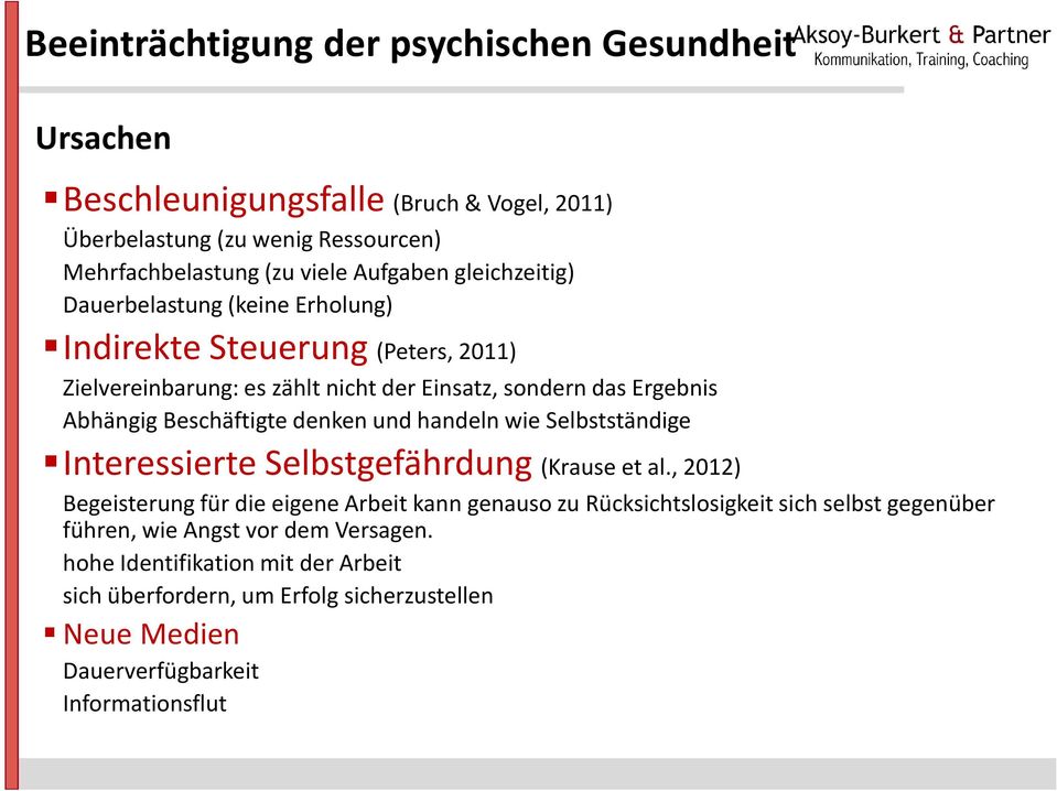 denken und handeln wie Selbstständige Interessierte Selbstgefährdung (Krause et al.