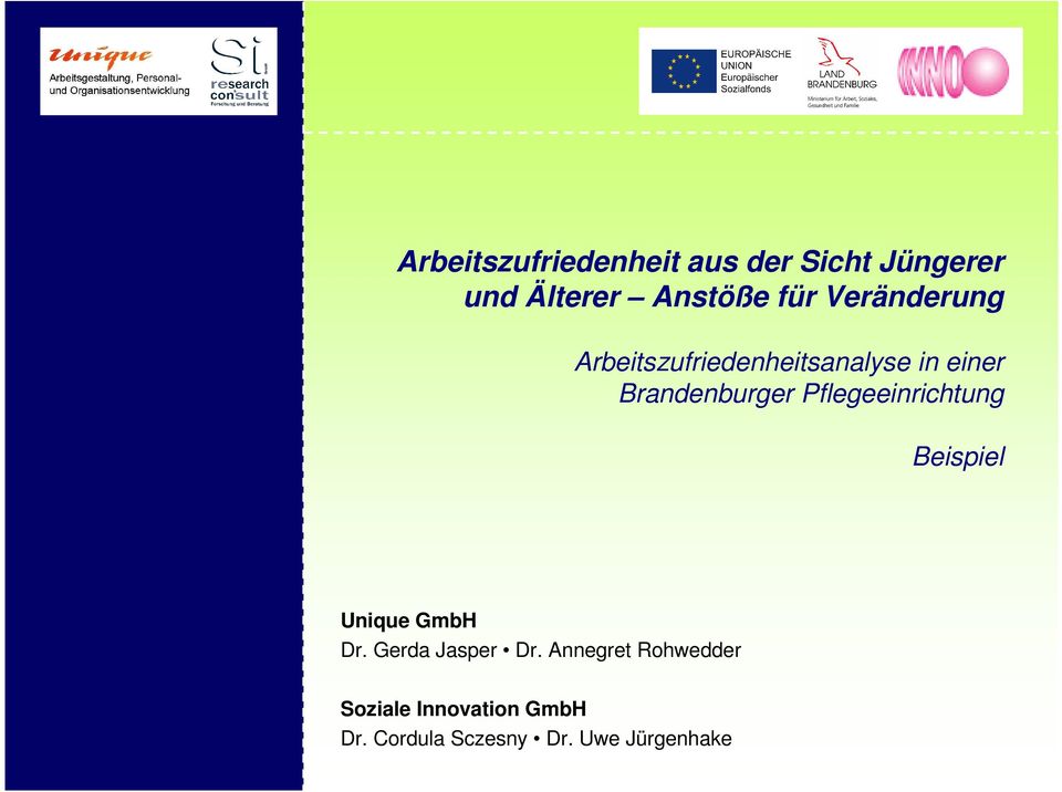 Pflegeeinrichtung Beispiel Unique GmbH Dr. Gerda Jasper Dr.