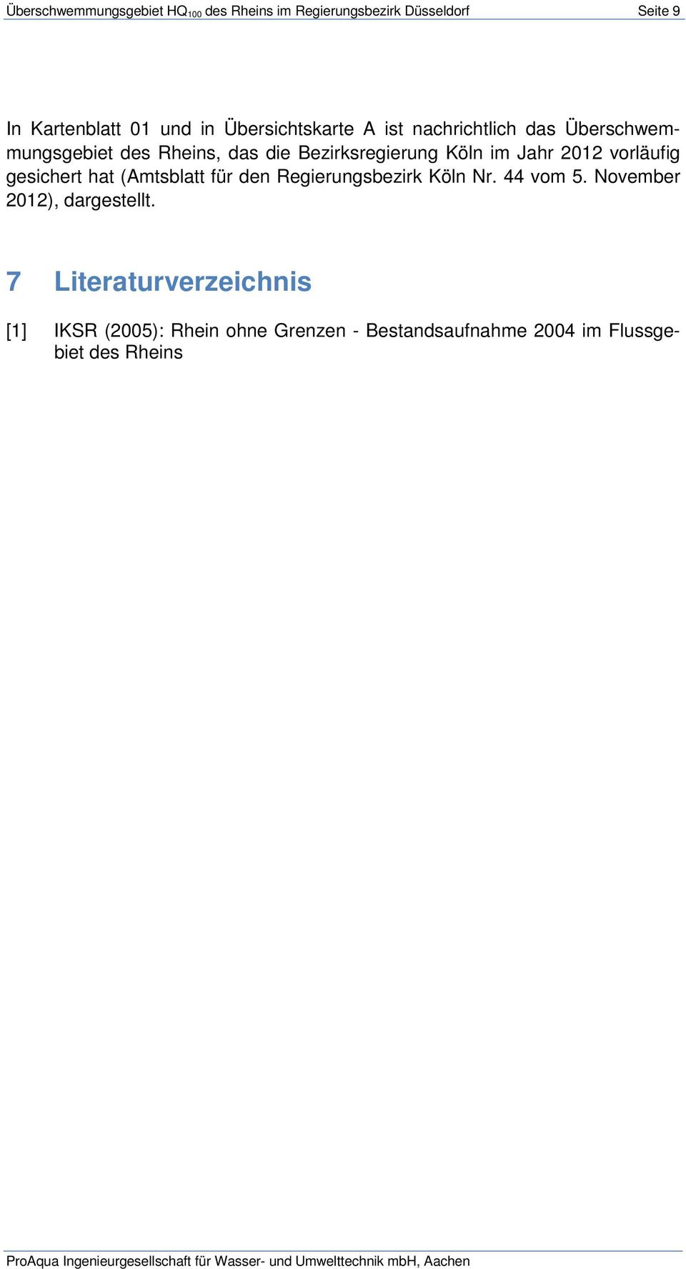 Jahr 2012 vorläufig gesichert hat (Amtsblatt für den Regierungsbezirk Köln Nr. 44 vom 5.