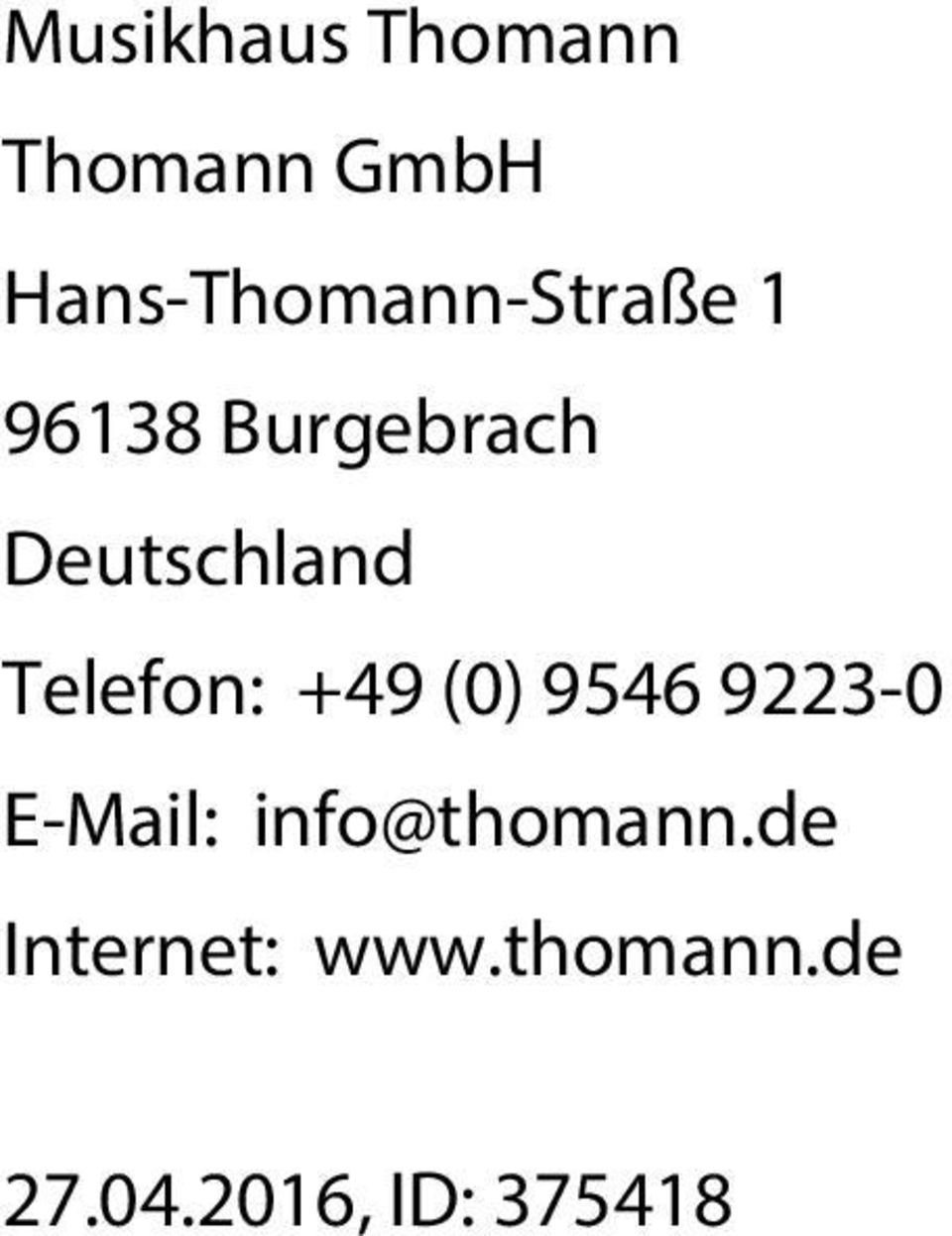 Deutschland Telefon: +49 (0) 9546 9223-0