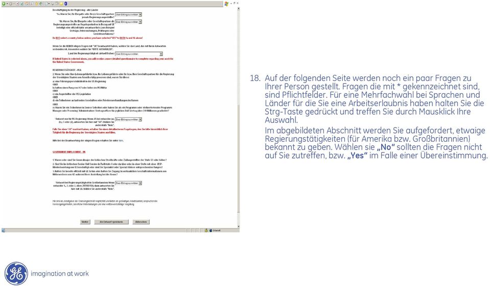 Für eine Mehrfachwahl bei Sprachen und Länder für die Sie eine Arbeitserlaubnis haben halten Sie die Strg-Taste gedrückt und treffen