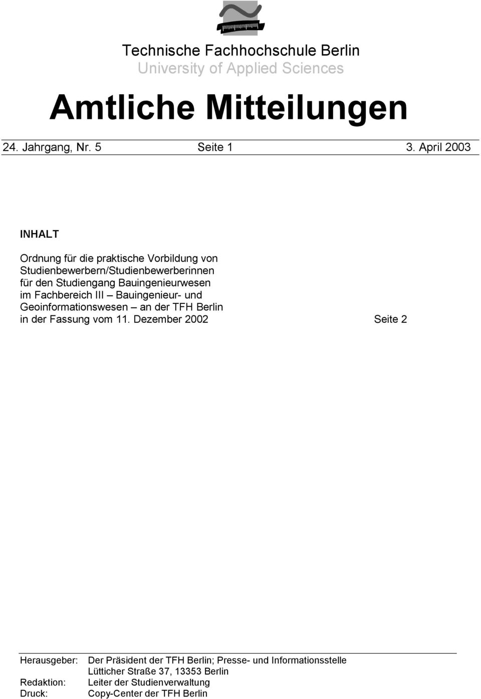 Bauingenieurwesen im Fachbereich III Bauingenieur- und Geoinformationswesen an der TFH Berlin in der Fassung vom 11.