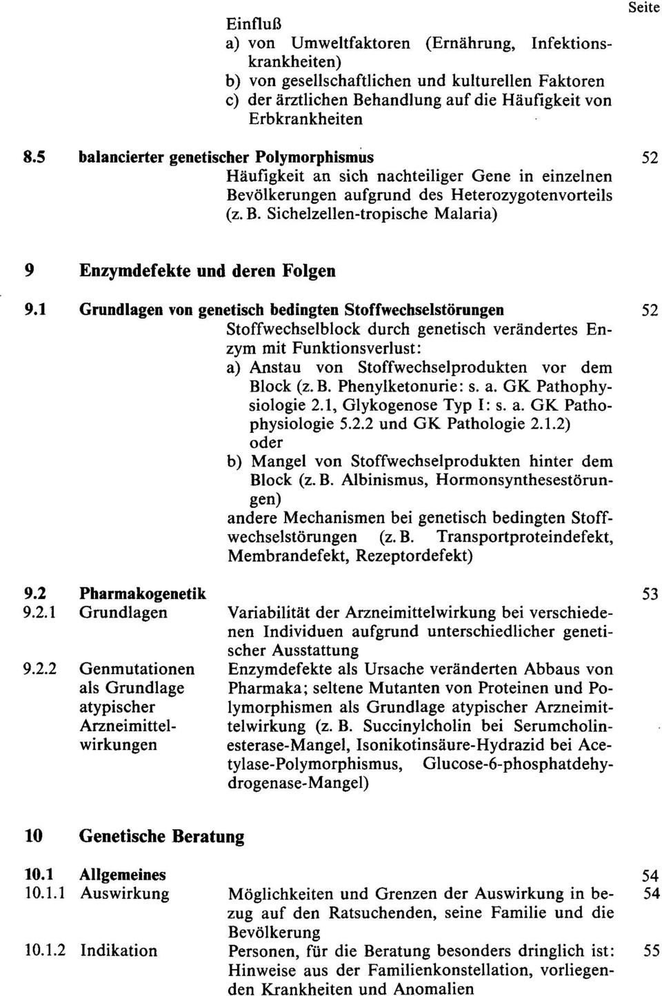 Sichelzellen-tropische Malaria) Seite 52 9 Enzymdefekte und deren Folgen 9.
