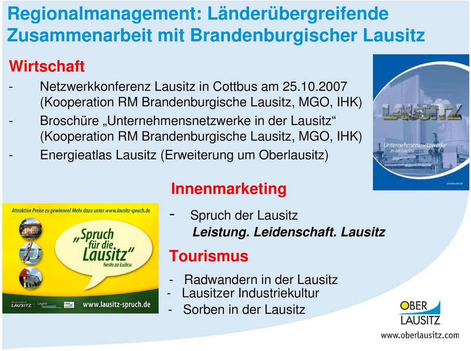 2007 (Kooperation RM Brandenburgische Lausitz, MGO, IHK) - Broschüre Unternehmensnetzwerke in der Lausitz (Kooperation RM