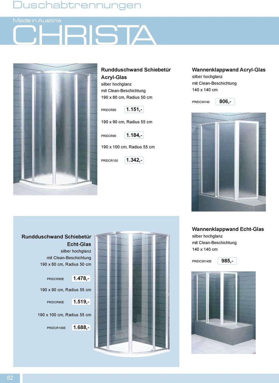 Rundduschwand Schiebetür Echt-Glas 190 x 80 cm, Radius 50 cm Wannenklappwand Echt-Glas 140 x 140 cm PRIDCW140E PRIDCR80E