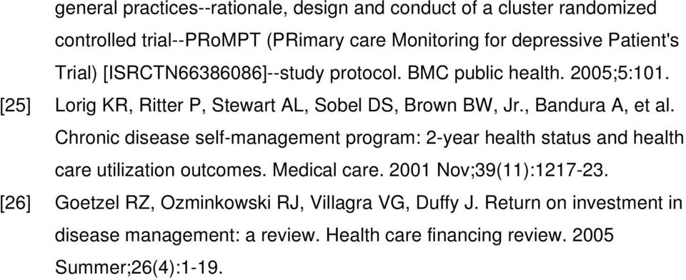 Chronic disease self-management program: 2-year health status and health care utilization outcomes. Medical care. 2001 Nov;39(11):1217-23.