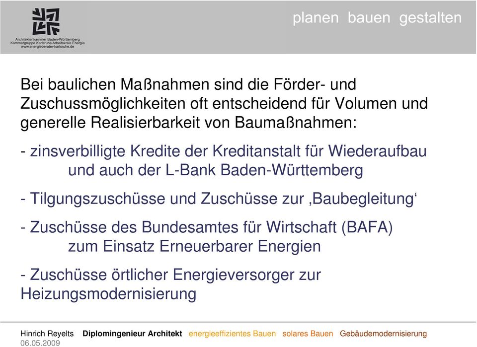 L-Bank Baden-Württemberg - Tilgungszuschüsse und Zuschüsse zur Baubegleitung - Zuschüsse des Bundesamtes für