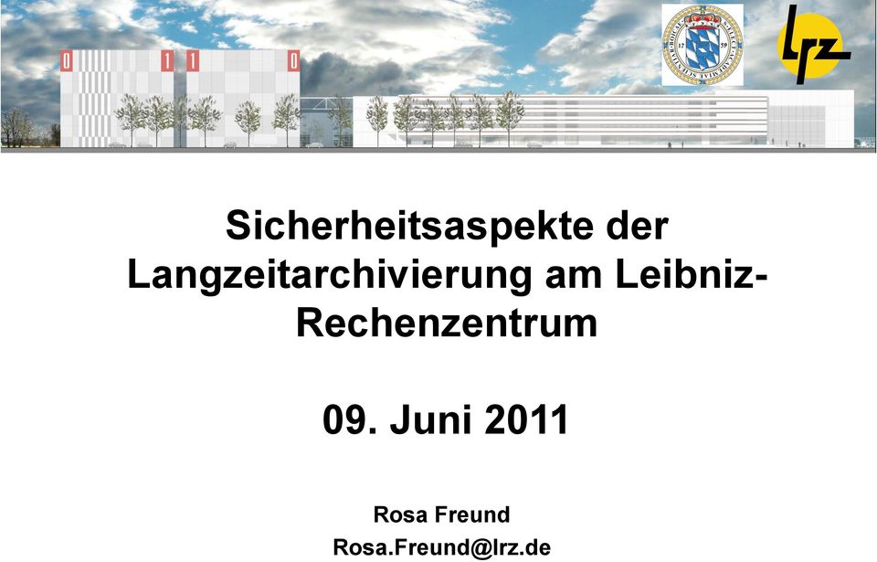Leibniz- Rechenzentrum 09.