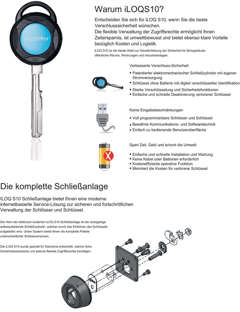 iloq S10 ist die ideale Wahl zur Gewährleistung der Sicherheit für Bürogebäude, öffentliche Räume, Wohnungen und Industrieanlagen.