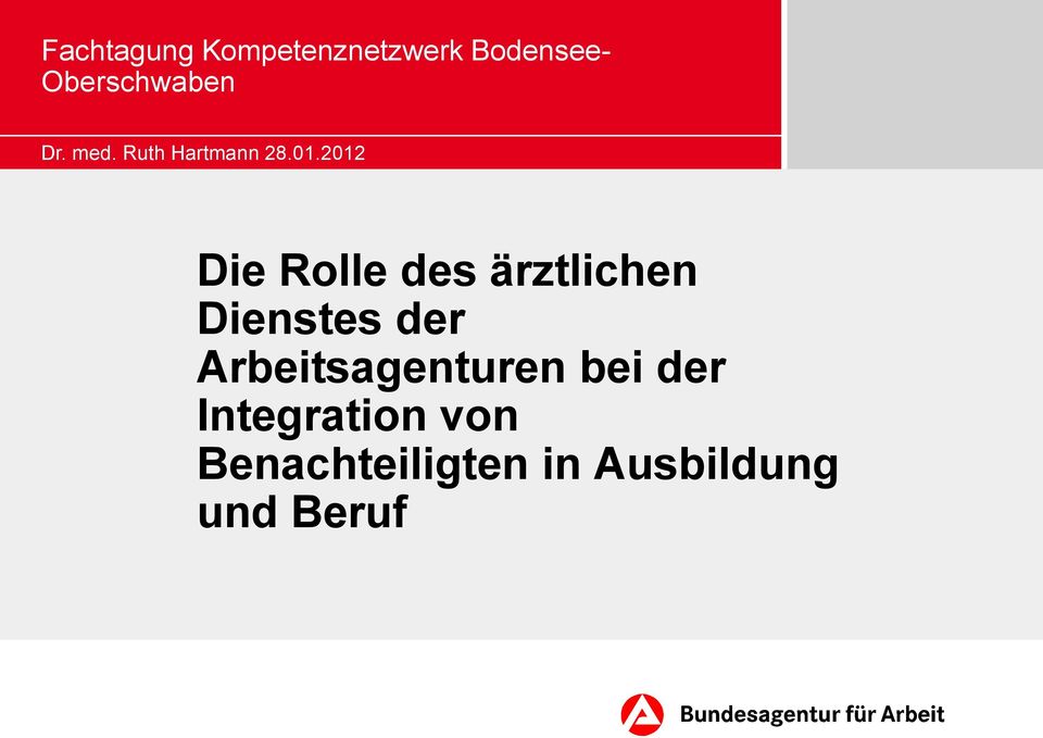 2012 Die Rolle des ärztlichen Dienstes der