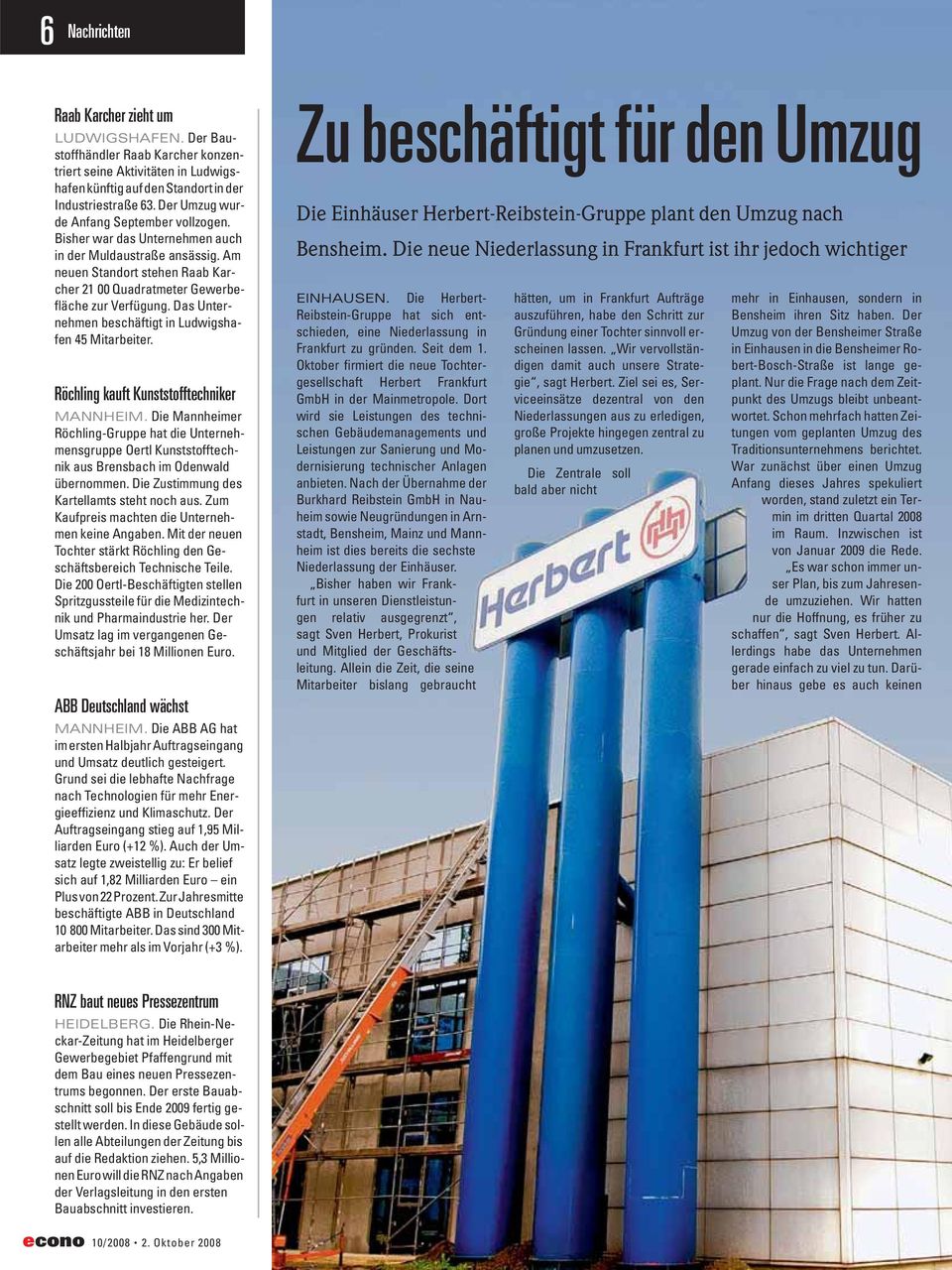 Das Unternehmen beschäftigt in Ludwigshafen 45 Mitarbeiter. Röchling kauft Kunststofftechniker MANNHEIM.