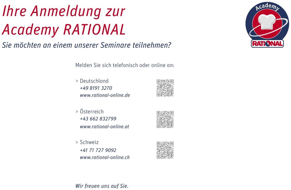Melden Sie sich telefonisch oder online an: > Deutschland +49 8191 3270 www.