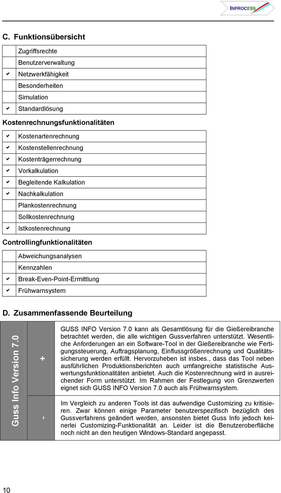 Brek-Even-Point-Ermittlung Frühwrnsystem D. Zusmmenfssende Beurteilung Guss Info Version 7.0 + - GUSS INFO Version 7.