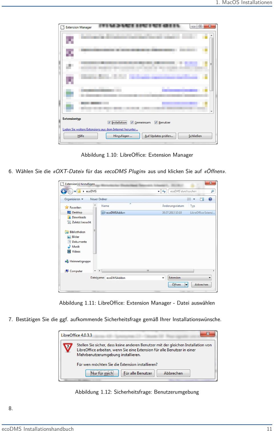 11: LibreOffice: Extension Manager - Datei auswählen 7. Bestätigen Sie die ggf.