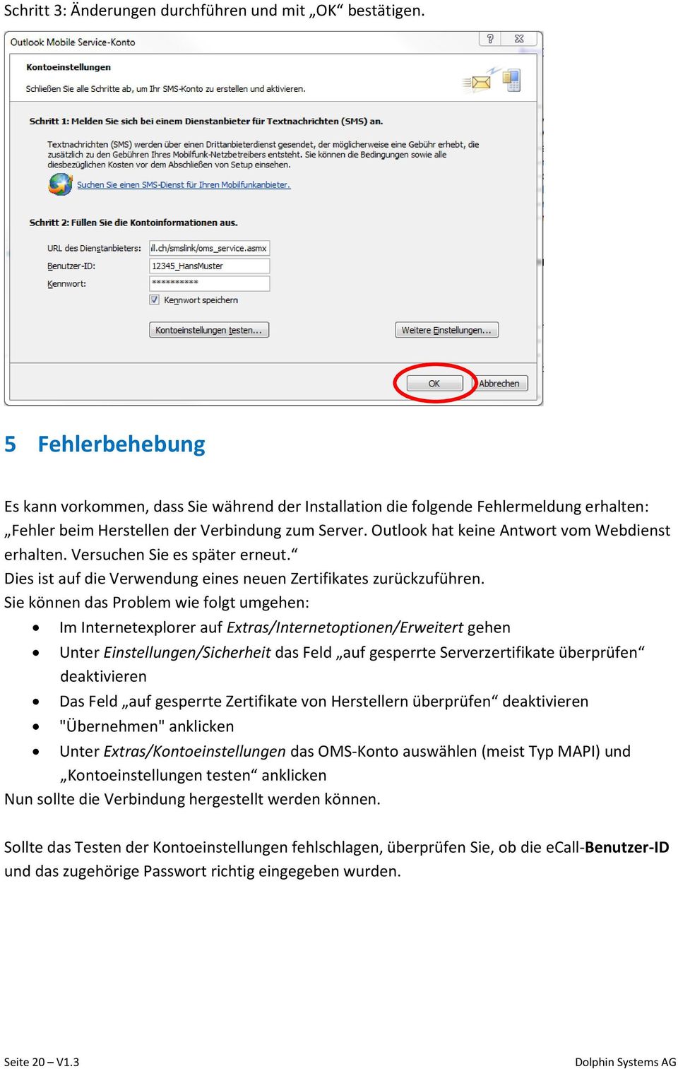 Outlook hat keine Antwort vom Webdienst erhalten. Versuchen Sie es später erneut. Dies ist auf die Verwendung eines neuen Zertifikates zurückzuführen.