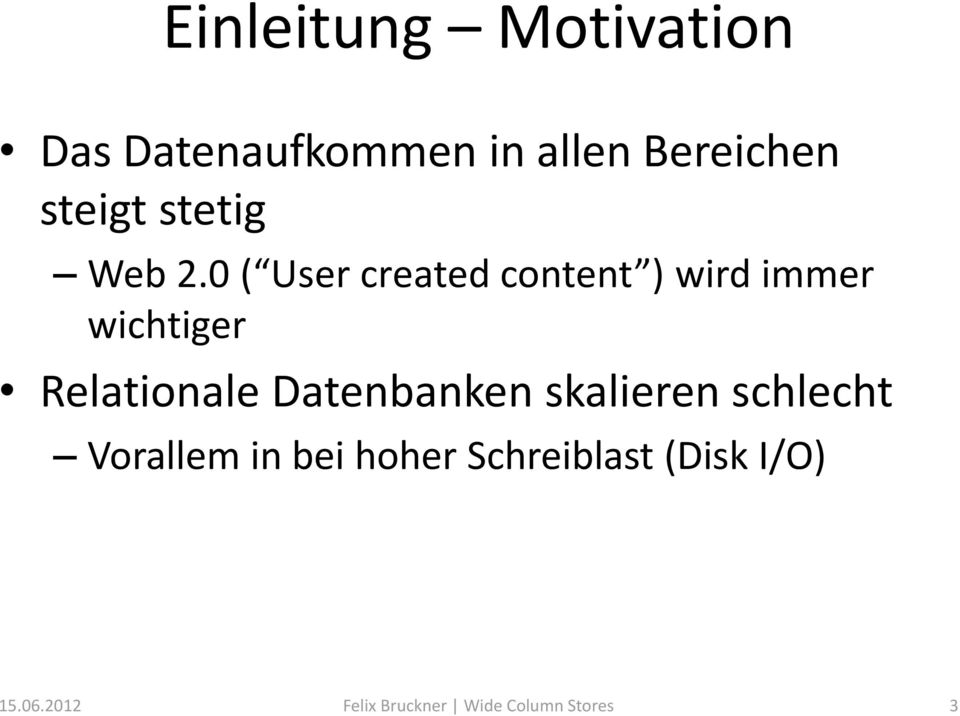 0 ( User created content ) wird immer wichtiger Relationale