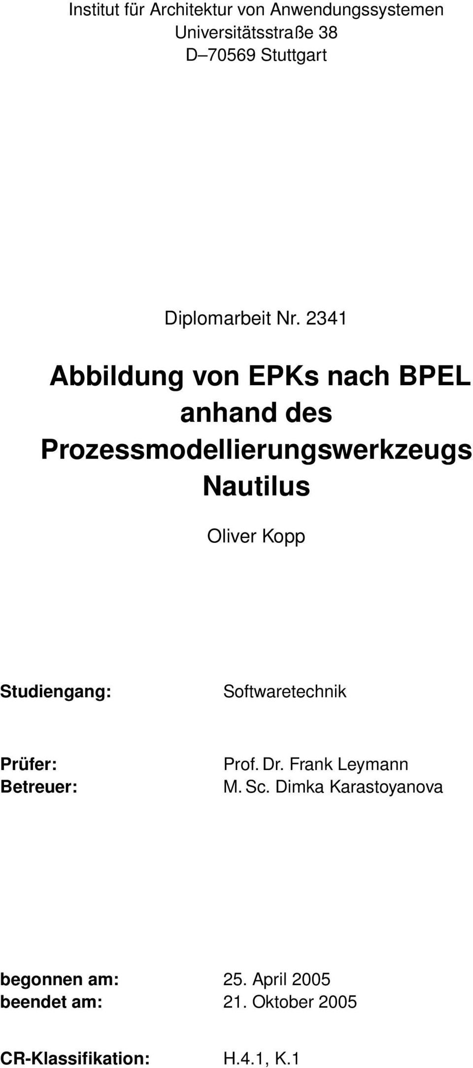 2341 Abbildung von EPKs nach BPEL anhand des Prozessmodellierungswerkzeugs Nautilus Oliver Kopp