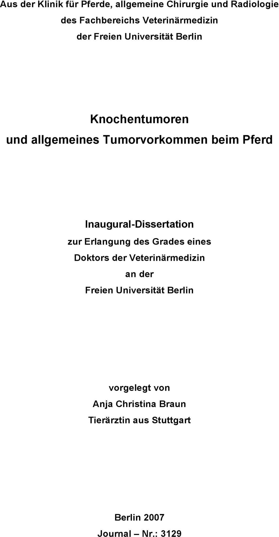 Inaugural-Dissertation zur Erlangung des Grades eines Doktors der Veterinärmedizin an der Freien
