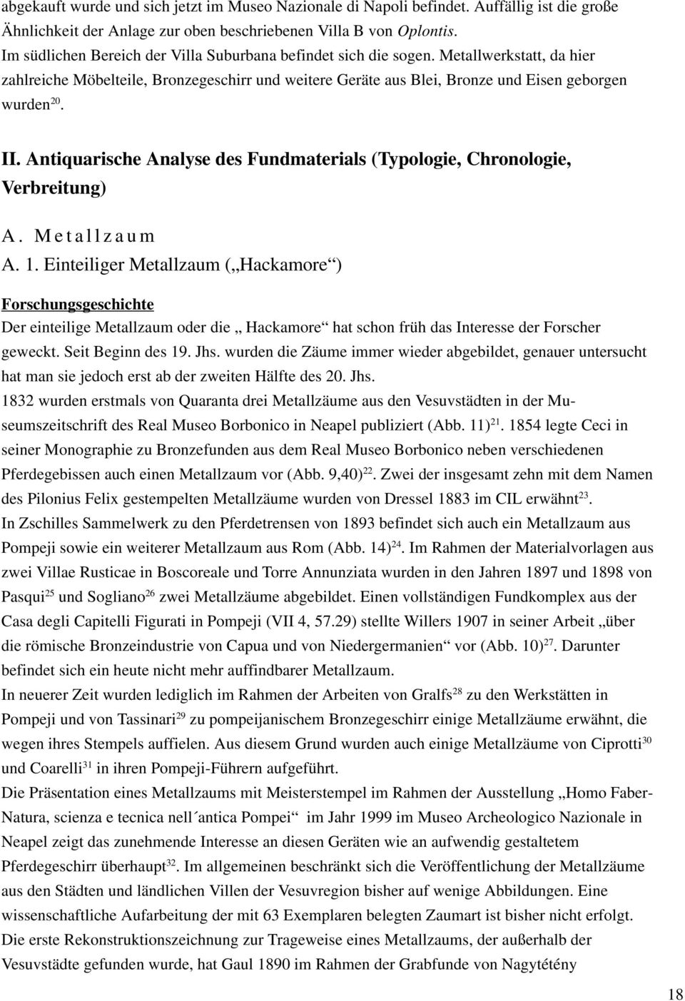 Antiquarische Analyse des Fundmaterials (Typologie, Chronologie, Verbreitung) A. Metallzaum A. 1.