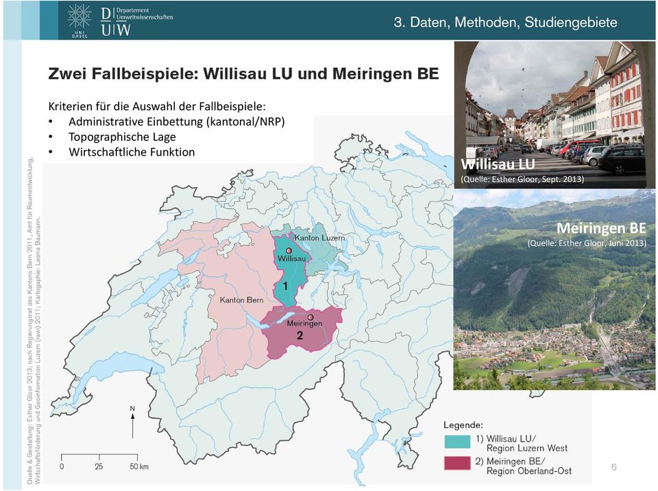 Einbettung (kantonal/nrp) Topographische Lage Wirtschaftliche Funktion