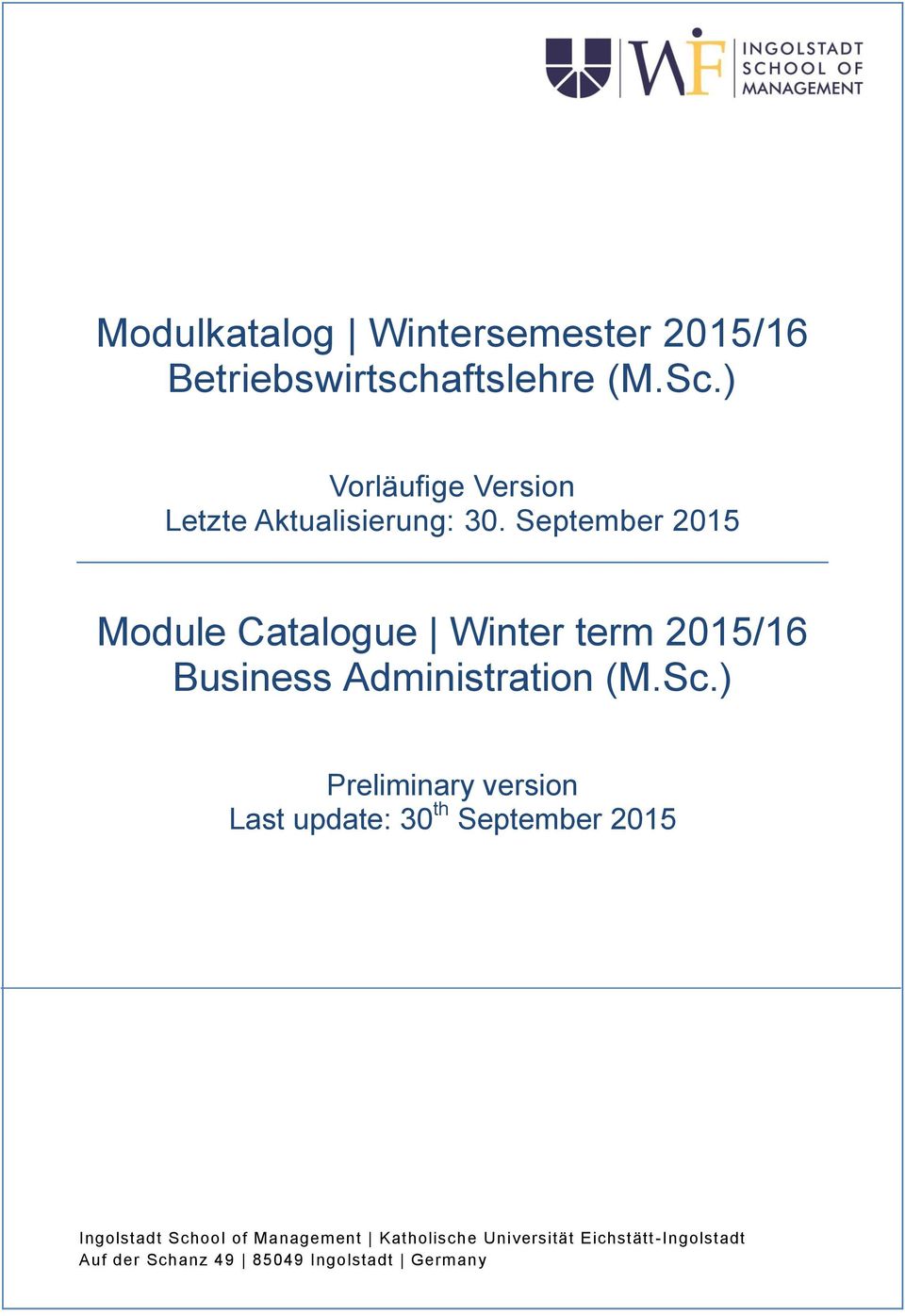 September 2015 Module Catalogue Winter term 2015/16 Business Administration (M.Sc.