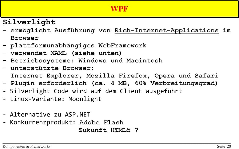 Firefox, Opera und Safari - Plugin erforderlich (ca.