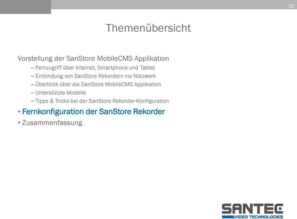Überblick über die SanStore MobileCMS Applikation Unterstützte Modelle Tipps & Tricks