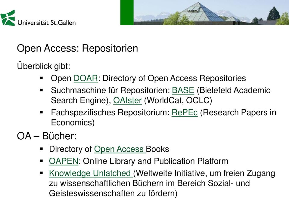 Economics) OA Bücher: Directory of Open Access Books OAPEN: Online Library and Publication Platform Knowledge Unlatched